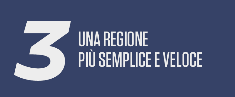 Una Regione più semplice e veloce