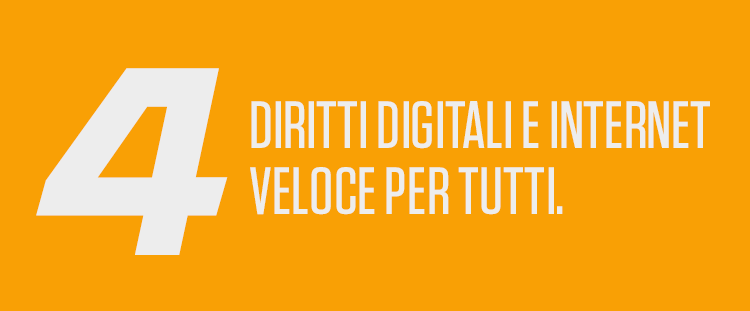 Diritti digitali e internet veloce per tutti